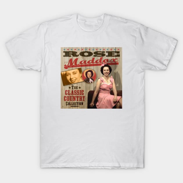 Rose Maddox - The Classic Country Collection T-Shirt by PLAYDIGITAL2020